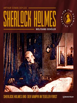 cover image of Sherlock Holmes und der Vampir im Tegeler Forst